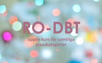 Öppen kurs i Radikalt öppen dialektisk beteendeterapi (RO-DBT)